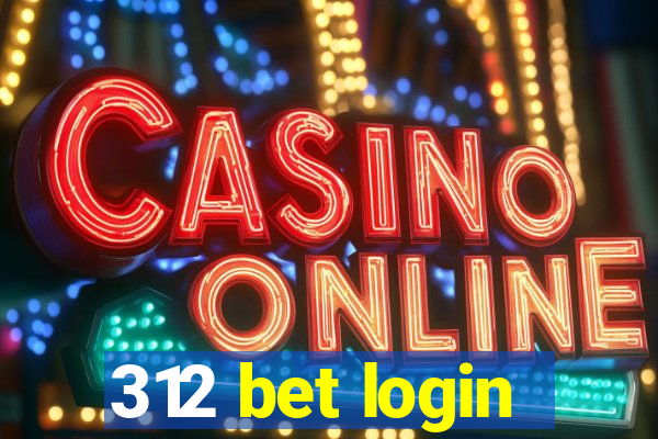 312 bet login